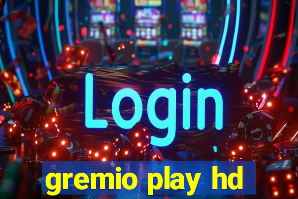 gremio play hd